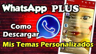 Como TENER MIS TEMAS PERSONALIZADOS de Whatsapp Plus | Ultimo Whatsapp Plus 2022 🔥 💥