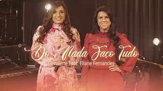 Genaiene Feat. Eliane Fernandes | Do Nada Faço Tudo {Clipe Oficial}