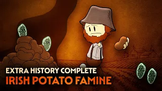 Irish Potato Famine | Extra History Complete | Irish History