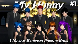 SATU MALAM BARENG PASUTRI BARU || MY HUBBY || SAKURA SCHOOL SIMULATOR