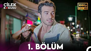 Çilek Kokusu 1. Bölüm (FULL HD)