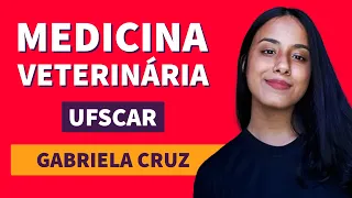 GABRIELA CRUZ | APROVADA EM MEDICINA VETERINÁRIA - UFSCAR