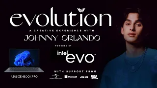 A Creative Experience with Johnny Orlando powered by Intel Evo