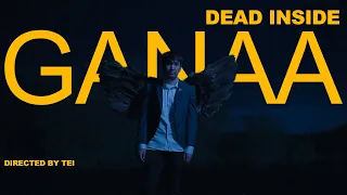 Ganaa - Dead Inside (Official MV)