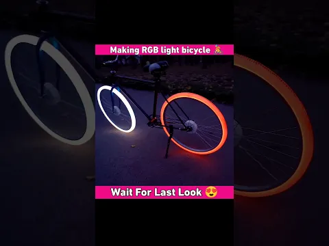 Making RGB light Bicycle🚴🏮 || wait for last look 😍| #shorts #experiment