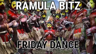 Ramula Bitz - FRIDAY DANCE