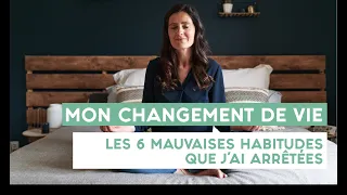 🙅‍♀️ Mon changement de vie  : les 6 mauvaises habitudes que j’ai arrêtées