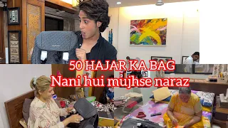 50 hajar ka bag dekhee nani ne kya bola dekho 😢😡