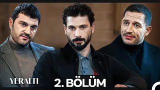 Yeraltı 2. Bölüm