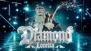 ✨💎DIAMOND 💎✨ - Loretta (Video Oficial)