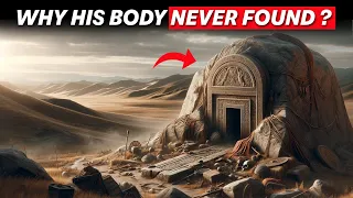 Why Genghis khan's body NEVER found ?  You do not know this