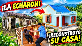 Esta mujer fue expulsada de casa por su esposo y reconstruye su casa abandonada