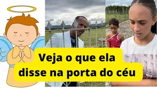 Veja o que ela fez na entrada do céu