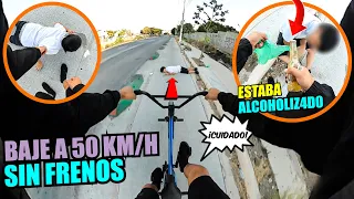 ¡BAJE A 50KM/H SIN FRENOS Y CASI ME LL3V0 A ESTE SEÑOR!