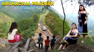 அருணாச்சல பிரதேசம் பற்றிய 21 ஆச்சரியமான உண்மைகள் | 21 AMAZING THINGS ABOUT ARUNACHAL PRADESH