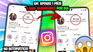 NOVO! 2 Formas de Como Ganhar Seguidores no Instagram NO AUTOMÁTICO 😲 ( até 997 seguidores por dia!)