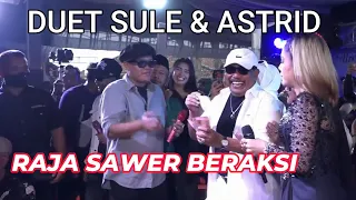 DUET SULE & ADE ASTRID MENJEBOL SAKU RAJA SAWER - RESEPSI PERNIKAHAN RAFLY D. SUNANDAR #pgh3 #cepot