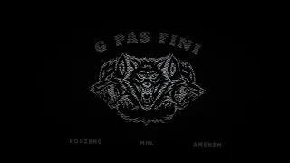 G PAS FINI  ft RODZENG , AMENEM