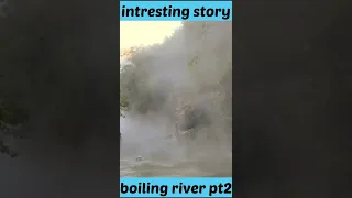 intresting story boiling river pt2 #2