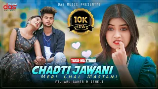 Chadti Jawani Meri Chal Mastani | New Cute Love Story Video 2023 | Abu & Seheli | TASLI-MA STUDIO