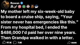 My mother left my six-week-old baby to board a cruise ship, saying...