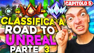 GIOCO CLASSIFICATA NEL CAPITOLO 5 DI FORTNITE FINCHÉ NON ARRIVO UNREAL !! (PARTE 3)