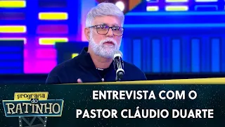 Entrevista com o Pastor Cláudio Duarte | Programa do Ratinho (12/09/22)