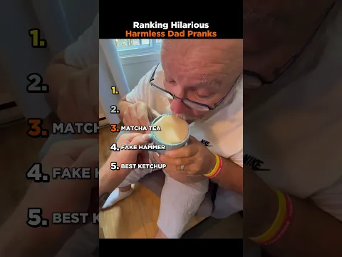 Ranking Hilarious Harmless Dad Pranks