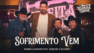 Munhoz & Mariano, Rionegro e Solimões - Sofrimento Vem / Respeita as Moda (Ao Vivo)