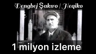 #dengbêjşakiro | Heqiko