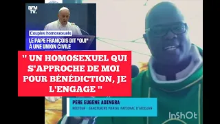 LE PÈRE EUGÈNE ADINGRA SE PRONONCE  SUR L'AFFAIRE DE BÉNIR LES COUPLES HOMOSEXUELS