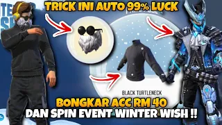 TRICK SPIN WINTER WISH + BONGKAR ACC BARU NASRUL | ACC BERHARGA RM 40😱 LUCK 99%
