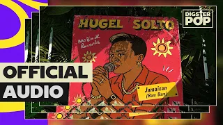 HUGEL, SOLTO (FR) - Jamaican (Bam Bam) (Official Viusalizer)