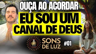 Música Espiritual: Eu Sou um Canal de Deus | SONS DE LUZ #1 (OFICIAL)