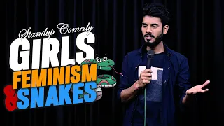 GIRLS FEMINISM & SNAKES || Stand Up Comedy || Aditya Mehta