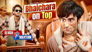 Bhaichara on Top | Elvish vs Maxtern Harsh Beniwal