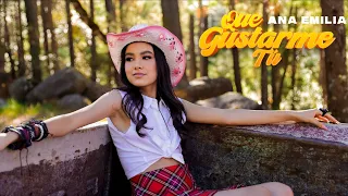 Ana Emilia - QUE GUSTARME TÚ - Video Oficial