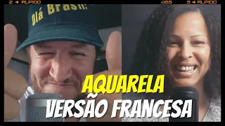 AQUARELA - Versão francesa da música do Toquinho