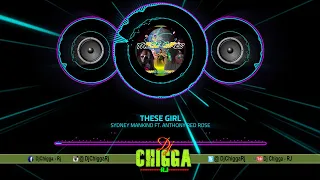 Sydney Mankind Ft. Anthony Red Rose - These Girls