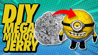 Cómo hacer FIGURA de MEGA MINION JERRY/ DIY/ PASO A PASO