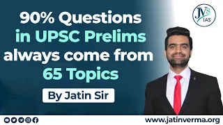 #upscprelims2025 65 Most Important Topics for UPSC Prelims | By Jatin Verma Sir | UPSC | JV's IAS