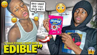 GAVE CANDY TO TYSON AND TOLD HIM IT WAS A EDIBLE ( HILARIOUS )