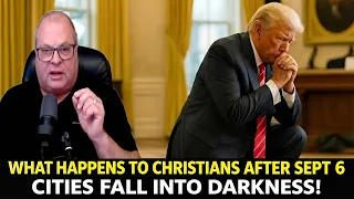 Barry Wunsch Prophetic Word 🚨 What Happens To Christians After Sept 6—Cities Fall Into Darkness!