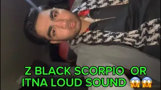ITNA LOUD SOUND 😱😱OR ZBLACK #ytshorts #carlover #cars #scorpiolife #fyp #popular #trending #zblack 