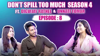 Don’t Spill Too Much Season 4 Episode 8 - Digvijay Rathee and Unnati Tomar | @Shreyakalraa