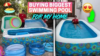 BUYING BIGGEST SWIMMING POOL FOR MY HOME - GHAR ME POOL PARTY !! 🤿🏖😍