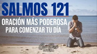 SALMOS 121 | La Oración Más Poderosa Para Comenzar El Día (Devocional Diario De Jesús)