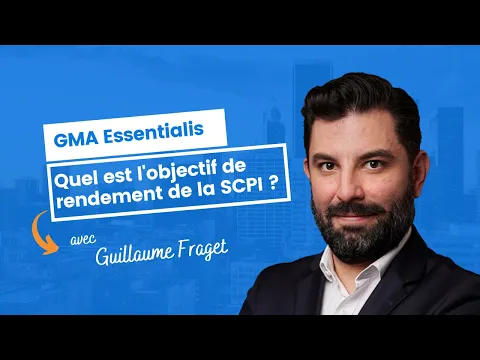 Quel est l'objectif de rendement de la SCPI GMA Essentialis ?