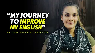 How to Improve English Speaking Skills - My Journey of learning English