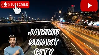 Jammu Smart City#jammu#jammucity